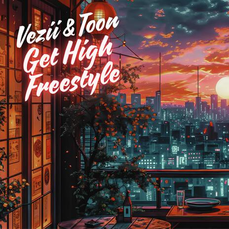 Get High Freestyle ft. Toon cover art