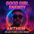Good Girl Energy ft. Nia Rose