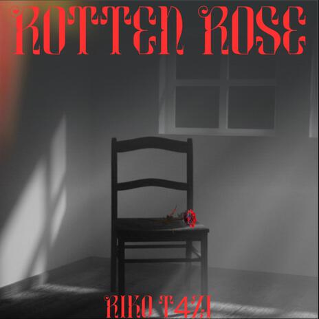 Rotten Rose