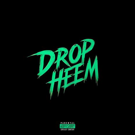 DROP HEEM ft. Ronin2TheMoon cover art