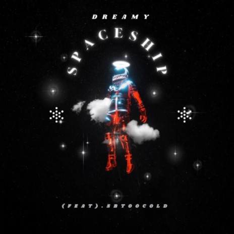 Spaceship ft. SBTooCold