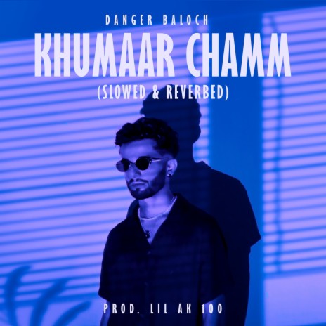 Khumaar Chamm (Slowed & Reverb) cover art