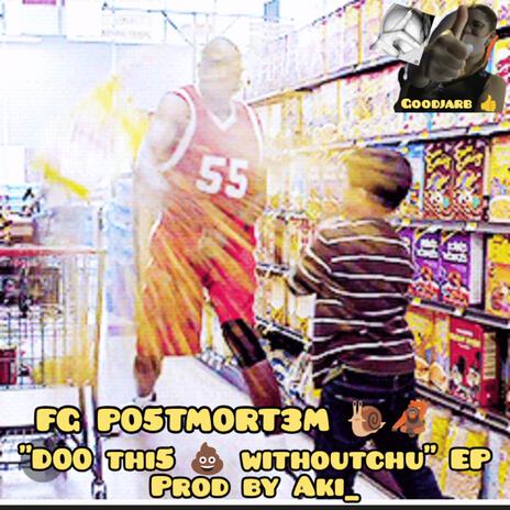 DOO THI5 5HIT WITHOUTCHU (aki_) EP cover art