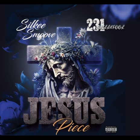 Jesus Piece ft. 231 Willafool