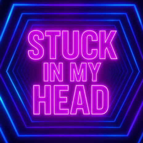STUCK IN MY HEAD (Rave Techno) cover art