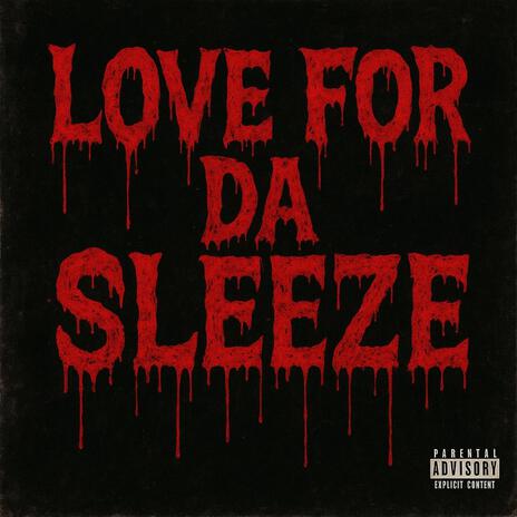 Love For Da Sleeze ft. JD cover art