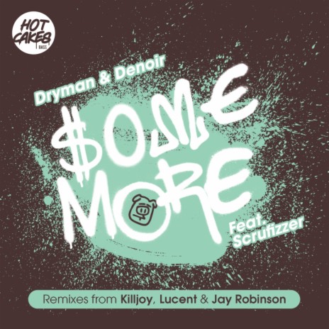 Some More (Original Mix) ft. Denoir & Scrufizzer cover art