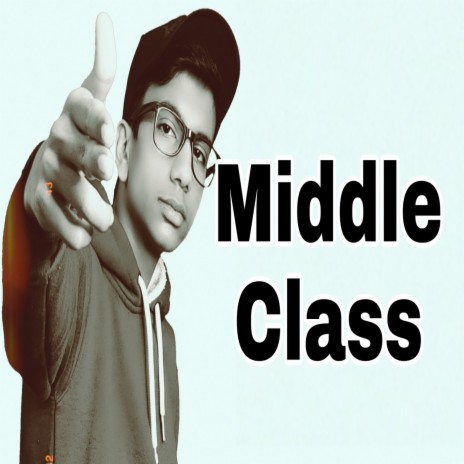 Middle Class ft. Naughty Beats