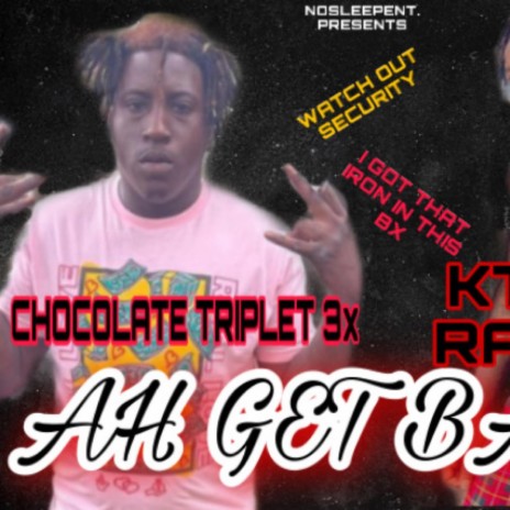 AH GET BACK ft. Chocolate triplet 3x cover art