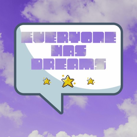 EVERYONE HAS DREAMS cover art