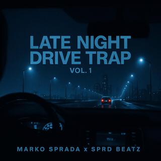 Late Night Drive Trap, Volume 1