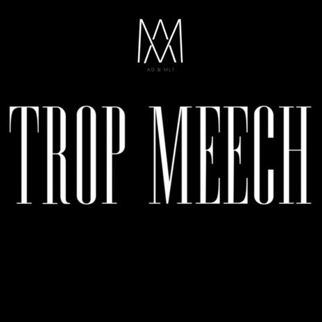 Trop Meech cover art