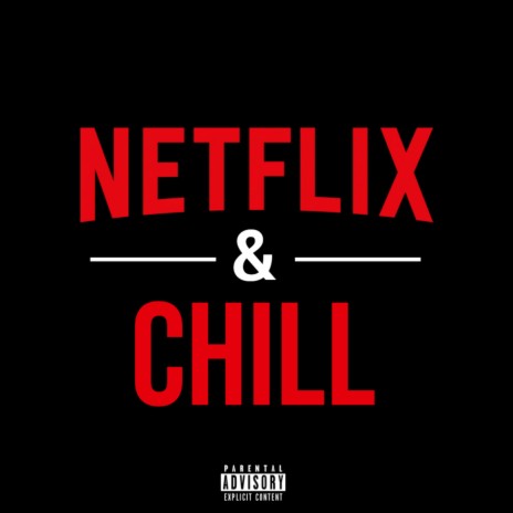 Netflix & Chill cover art
