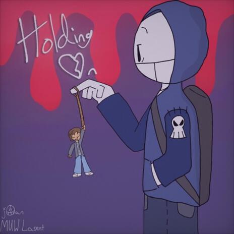 Holding On ft. MUW Lasent