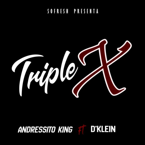 Triple X ft. Andressito King cover art