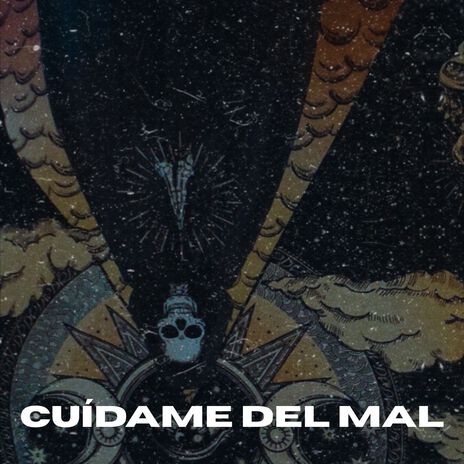 Cuídame del Mal ft. Dreamstudio MX