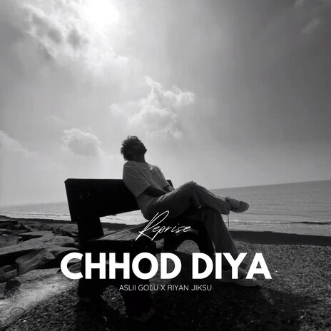 Chhod Diya (Reprise) ft. Riyan JiKsu cover art