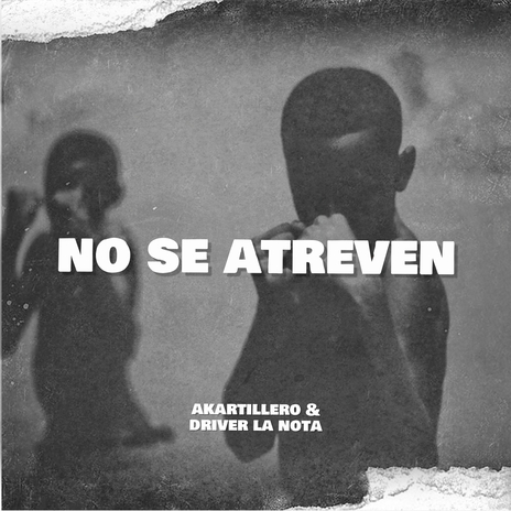 No Se Atreven ft. Driver La Nota cover art
