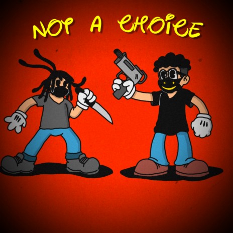 NOT A CHOICE ft. Menma cover art