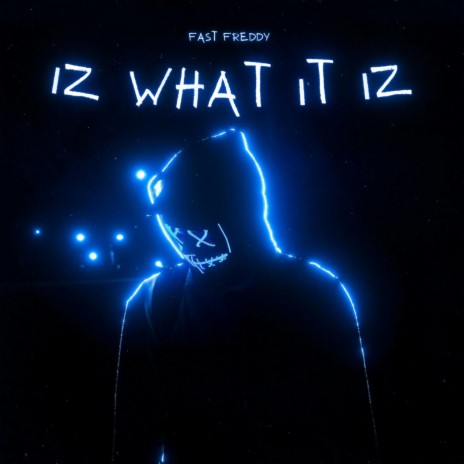 Iz What It Iz cover art