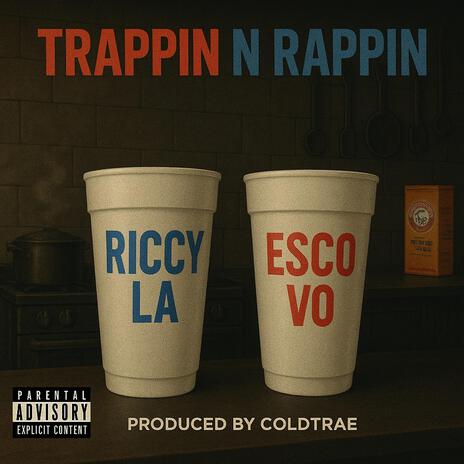 Trappin N Rappin ft. Esco Vo cover art