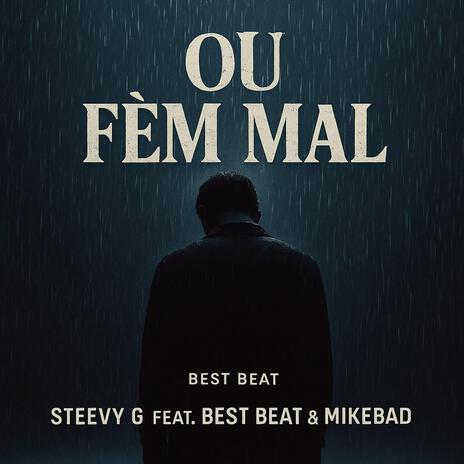 Ou fè m' mal ft. Bestbeat &MikeBad cover art