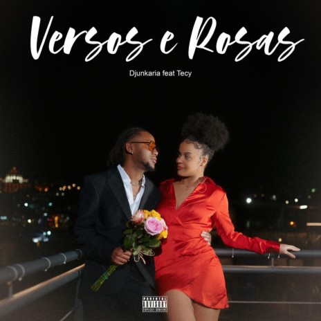 Versos e Rosas ft. TECY & ddktioN