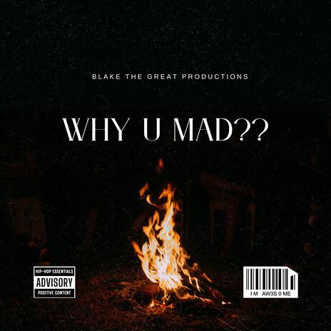 Why U Mad?? ft. Big Mama cover art