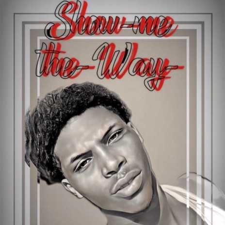 Show me Da Way ❣️ cover art
