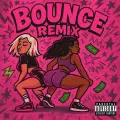 Bounce (Remix) ft. SMJ
