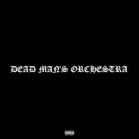 Dead Man's Orchestra