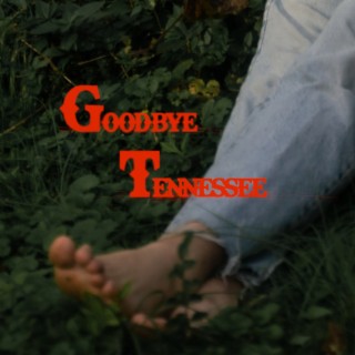 Goodbye Tennessee