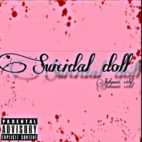 Suicidal doll