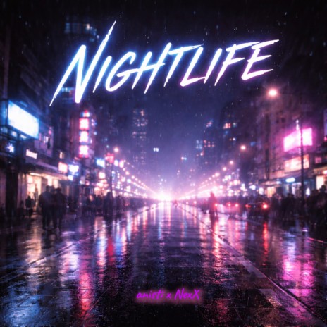 Nightlife ft. NexX
