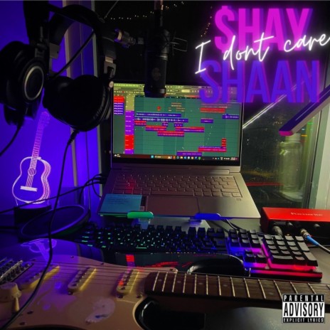 I dont care ft. Shaan Jani