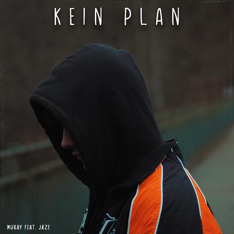 Kein Plan ft. JÆZE