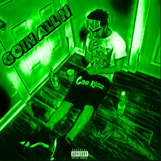 Goin All N (deluxe)