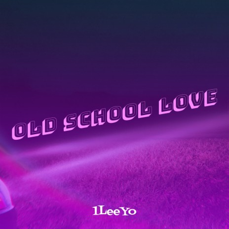 Old School Love cover art