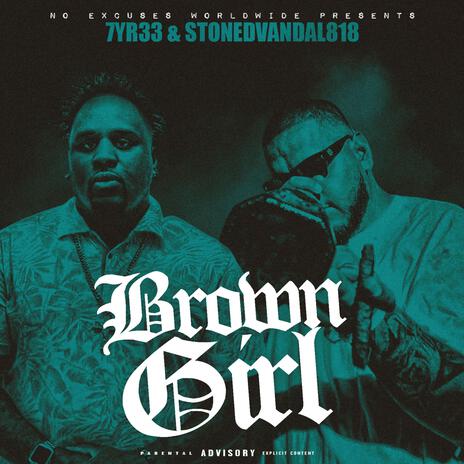 Brown Girl ft. StonedVandal818 cover art