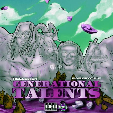 Generational Talents ft. Babyfxce E & RellBaby cover art