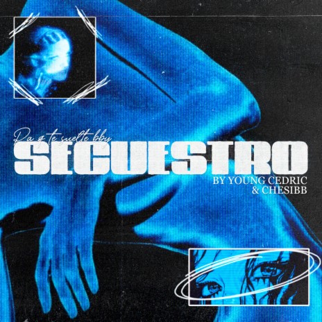 Secuestro ft. Chesibb cover art