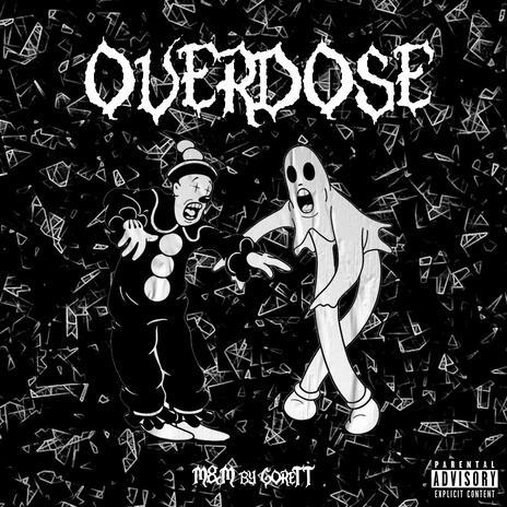 OVERDOSE ft. GoreTT cover art