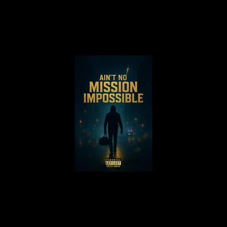 Ain't No Mission Impossible cover art