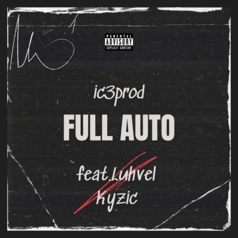 Full Auto ft. luhvel & Kyzic cover art