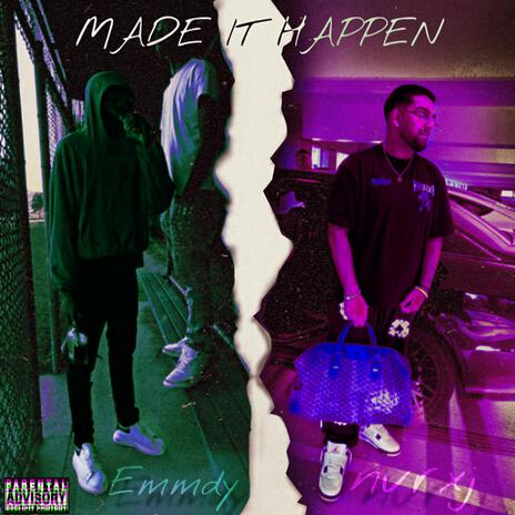 Made It Happen ft. Emmdy