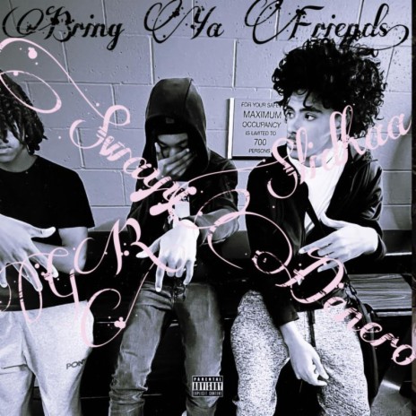 Bring Ya Friends! ft. GR Slidhaa cover art