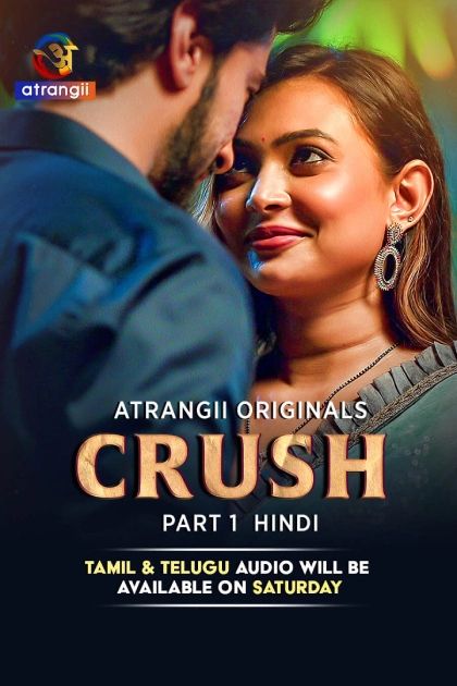 Crush Part 1 [Hindi]