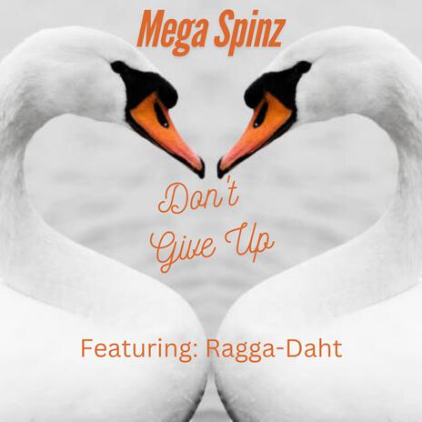 Don't Give Up ft. Ragga Daht cover art