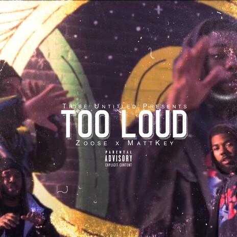 Too Loud ft. SUPALOWKEY cover art