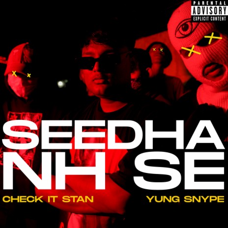 Seedha Nh Se ft. YUNG SNYPE cover art